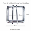 Brass Double Prong Roller Buckle  50mm Nickel Plated